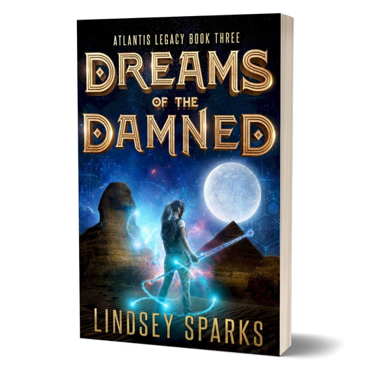 PAPERBACK: Dreams of the Damned (Atlantis Legacy, book 3) [SIGNED]